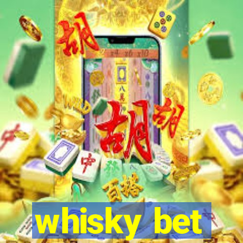 whisky bet